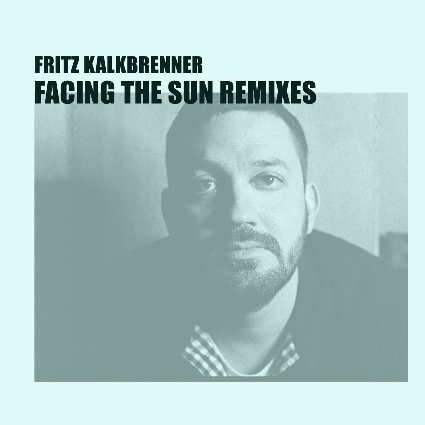 Fritz Kalkbrenner - Facing The Sun (Einmusik Remix) [DS2101S2]